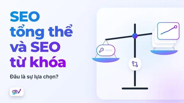SEO tổng thể và SEO từ khóa: đâu là sự lựa chọn?