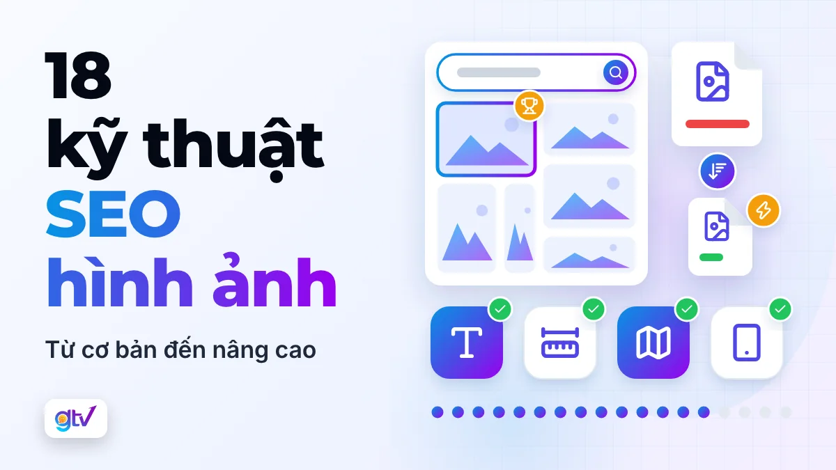 18 Kỹ thuật SEO hình ảnh từ cơ bản đến nâng cao