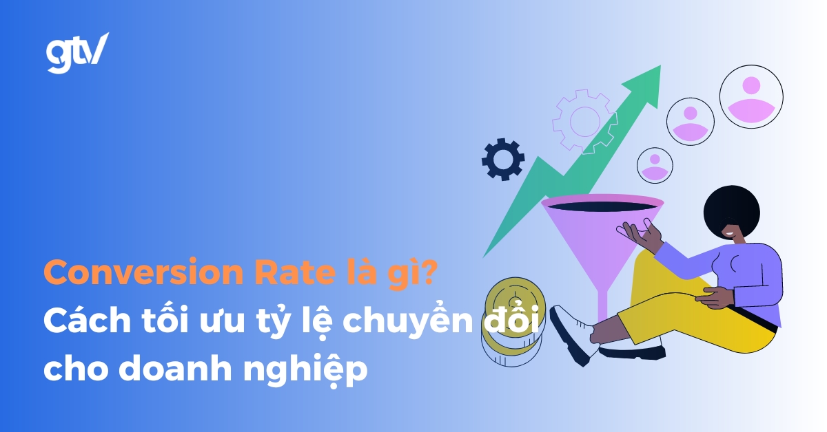 Conversion Rate là gì?