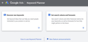 “Discover New Keywords” và “Get search volume and forecasts”