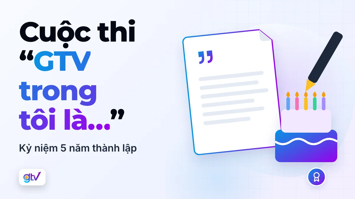 Cuộc thi “GTV trong tôi là…”: kỷ niệm 5 năm thành lập
