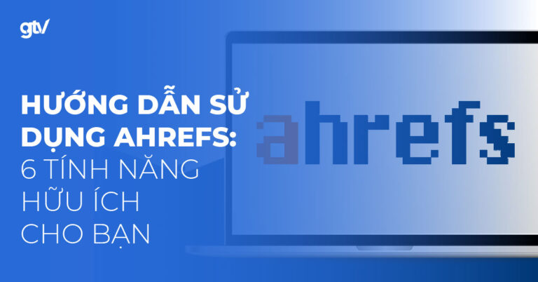 huong dan su dung ahrefs 1