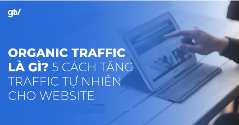 organic traffic la gi 1