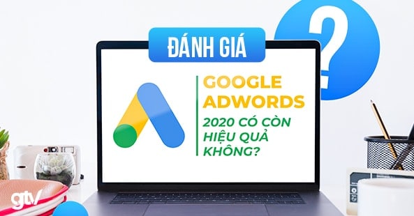 quảng cáo google adwords có hiệu quả không