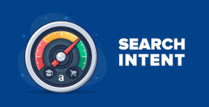 Xác định đúng Search Intent giúp chiến lược SEO thành công
