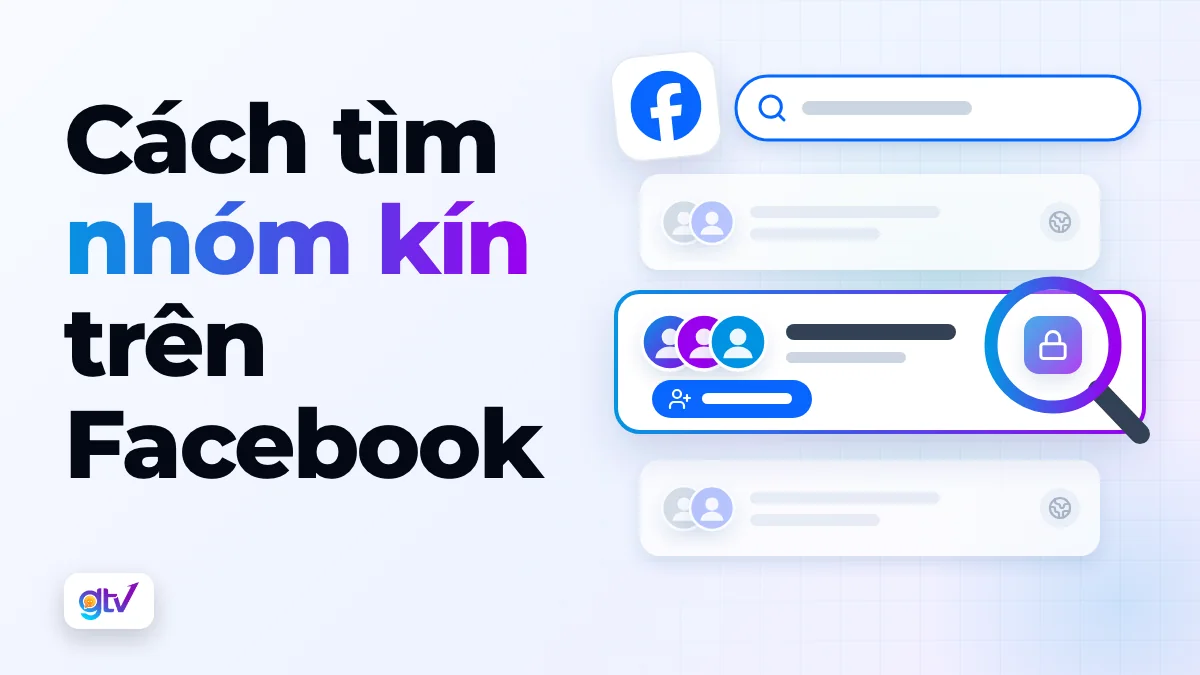 Cách tìm nhóm kín trên Facebook