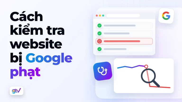 Cách kiểm tra website bị Google phạt