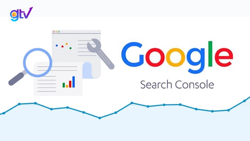 Google Search Console - Check Ranking Miễn Phí Từ Google