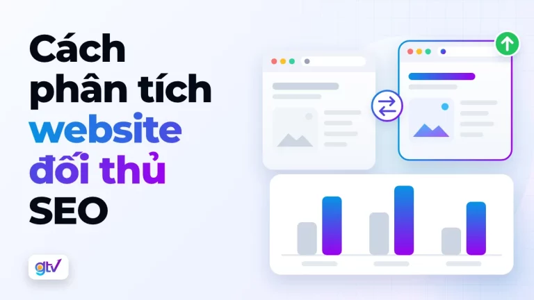 Cách phân tích website đối thủ SEO