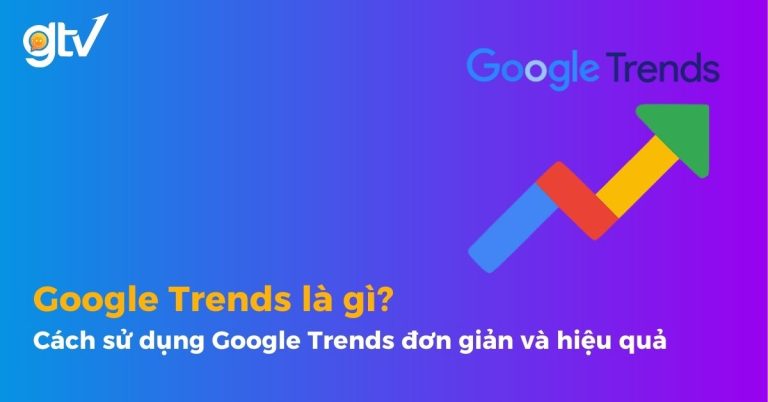 google trends là gì