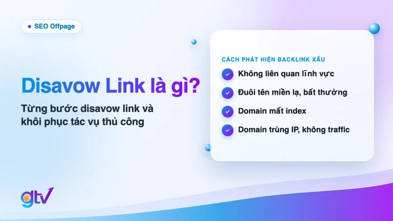 Ảnh bìa bài Disavow Link là gì: checklist phát hiện backlink xấu gồm không liên quan lĩnh vực, đuôi tên miền lạ, domain mất index, domain trùng IP