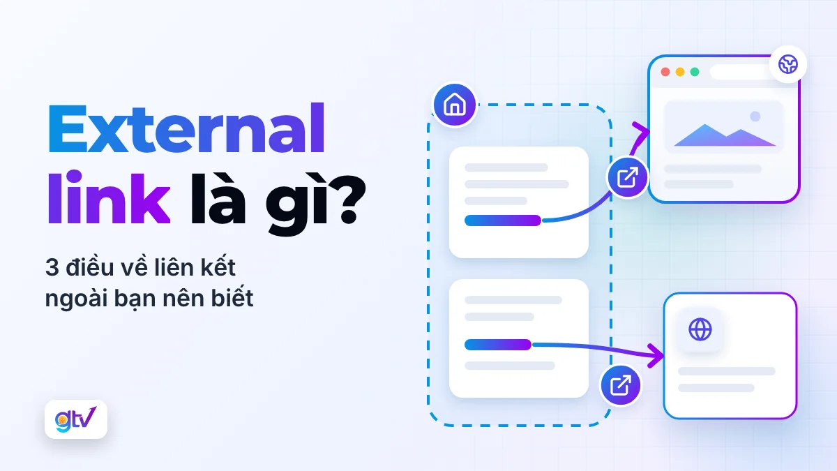 External link là gì? 3 Điều về liên kết ngoài bạn nên biết