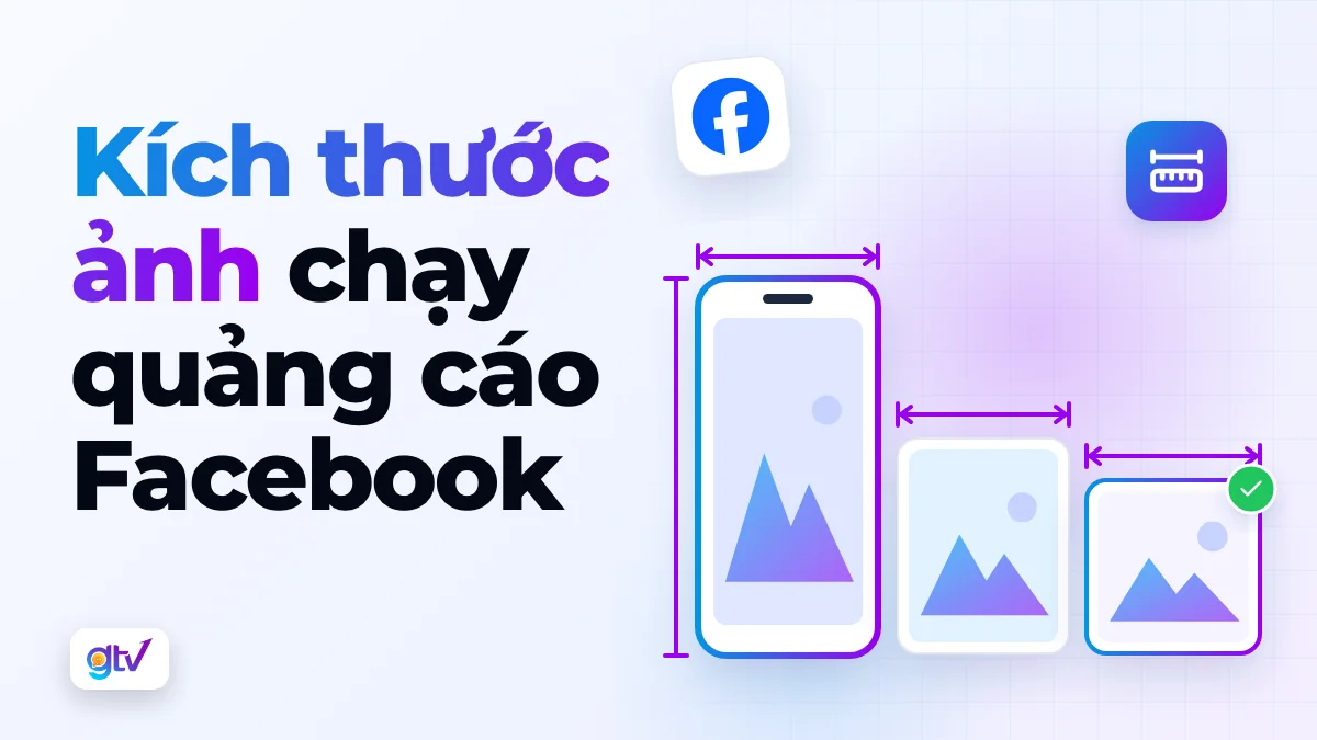 Kích thước ảnh chạy quảng cáo Facebook
