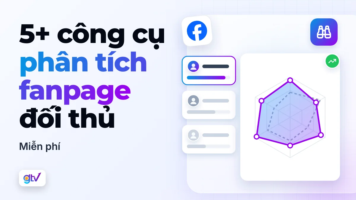 5+ công cụ phân tích fanpage đối thủ: miễn phí