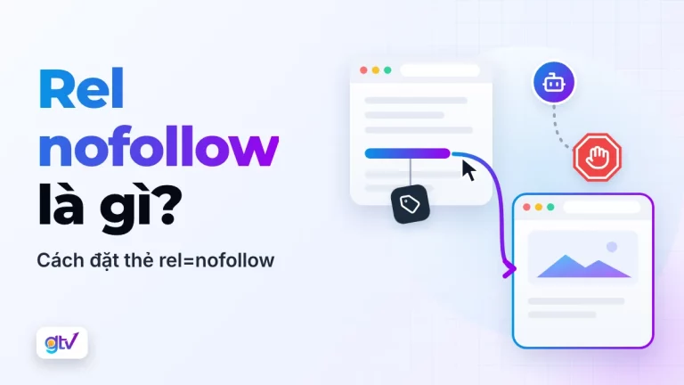 Rel nofollow là gì? Cách đặt thẻ rel=nofollow