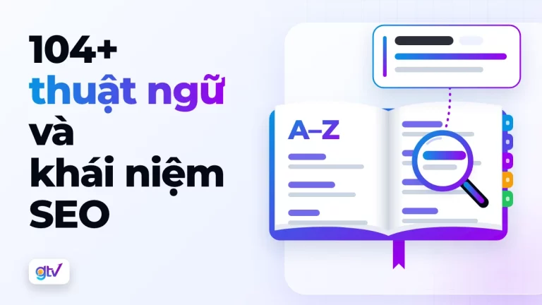 104+ thuật ngữ và khái niệm SEO