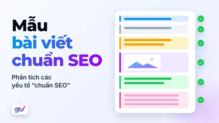 Mẫu bài viết chuẩn SEO: phân tích các yếu tố “chuẩn SEO”