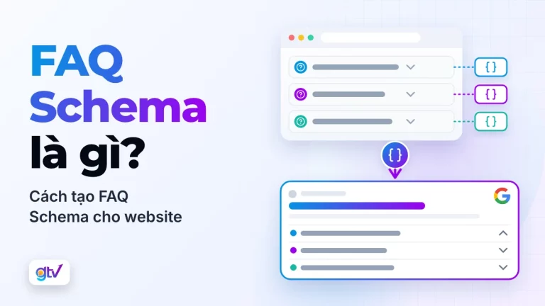 FAQ Schema là gì? Cách tạo FAQ Schema cho website