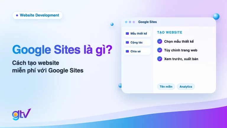 Ảnh bìa bài Google Sites là gì: cửa sổ Google Sites với mẫu thiết kế, cộng tác, chia sẻ và các bước tạo website