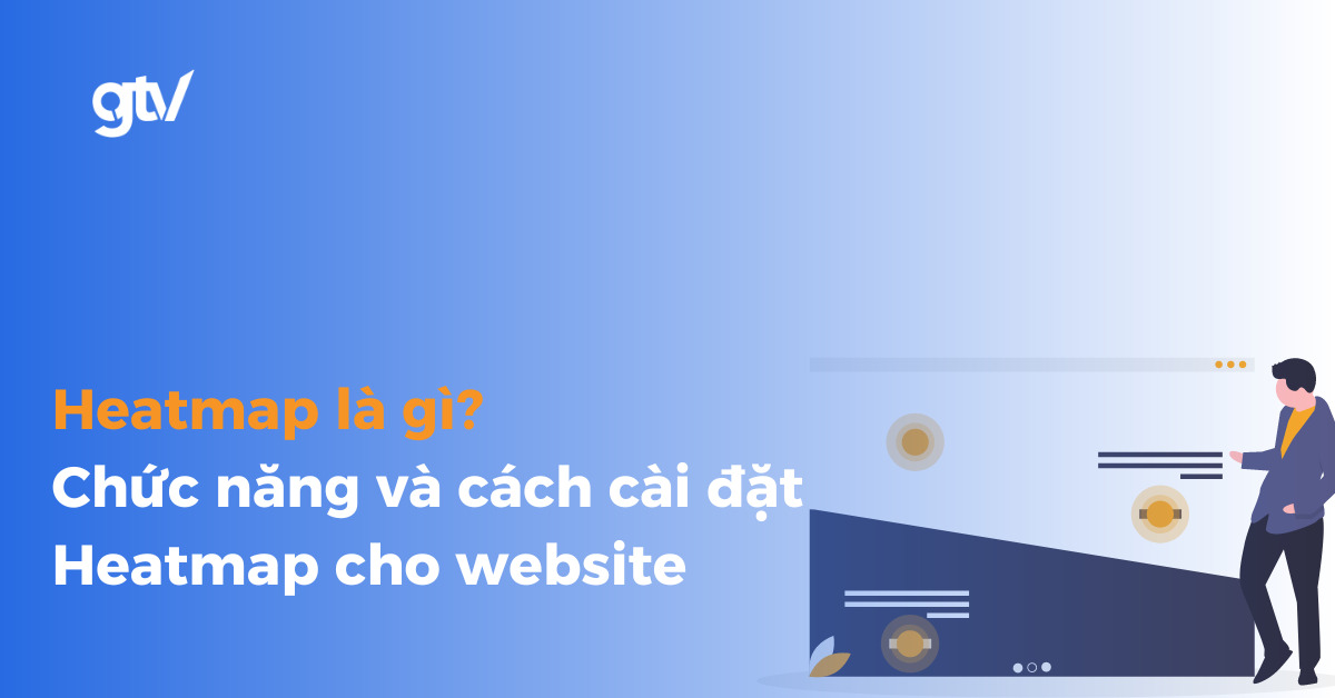 Heatmap là gì? Cách cài đặt headmap