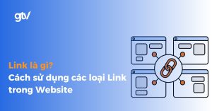 Link là gì? Cách sử dụng các loại Link trong Website hiệu quả