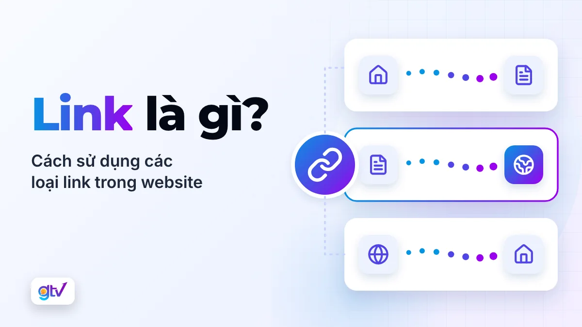 Link là gì? Cách sử dụng các loại Link trong Website hiệu quả