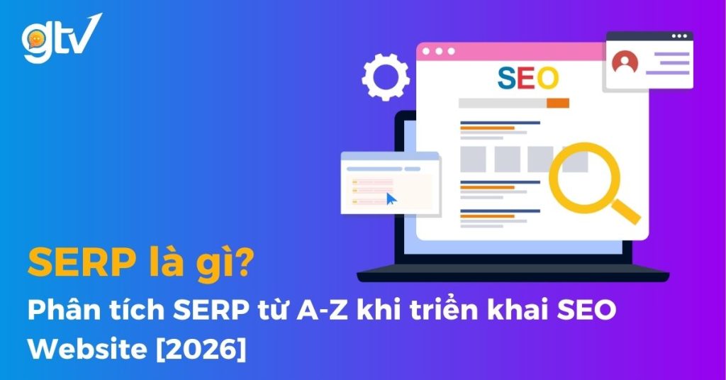 SERP là gì