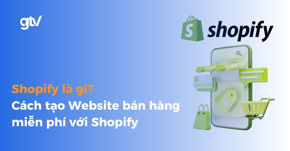 cách tạo website bán hàng trên Shopify