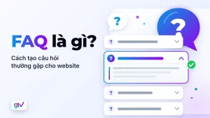 FAQ là gì? Cách tạo câu hỏi thường gặp cho website