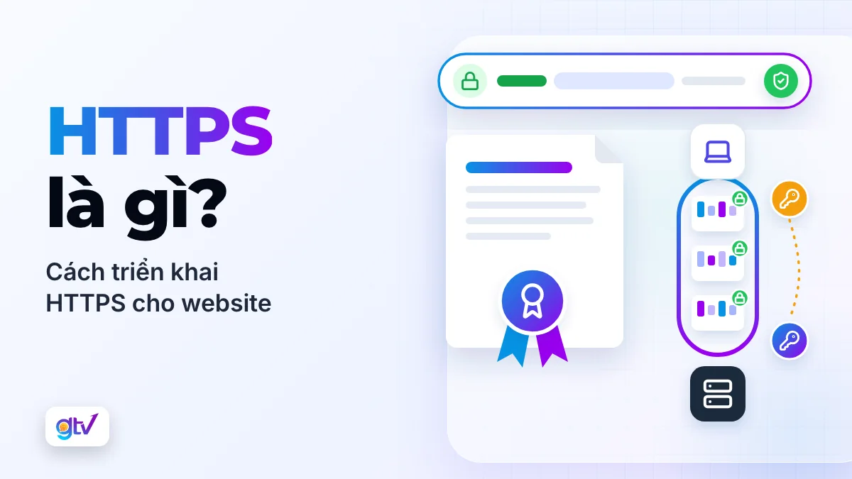 Https là gì? Cách triển khai HTTPS cho website