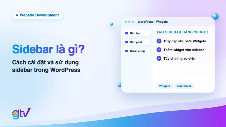 Ảnh bìa bài Sidebar là gì: cửa sổ WordPress với 3 vị trí sidebar và các bước tạo sidebar bằng widget