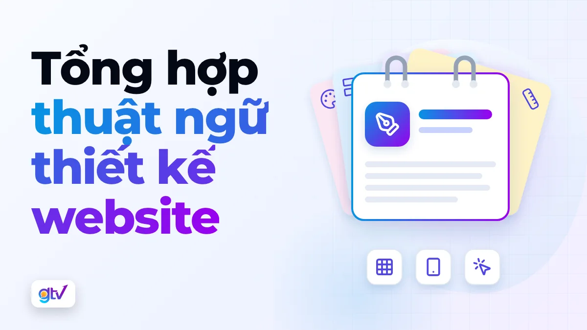 Tổng hợp thuật ngữ thiết kế website mới nhất