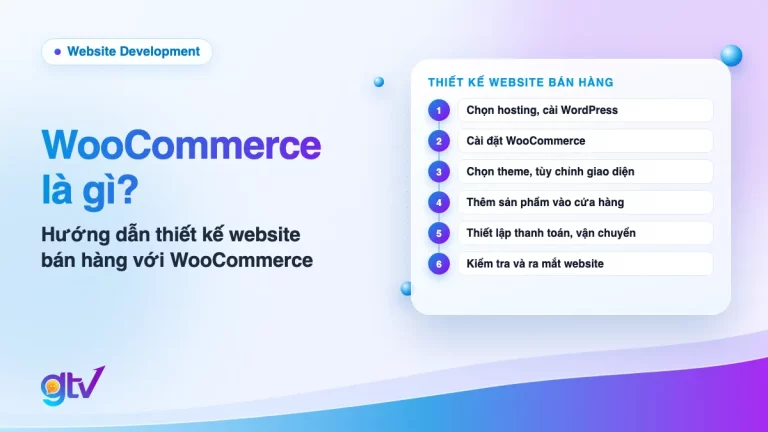 Ảnh bìa bài WooCommerce là gì: các bước thiết kế website bán hàng từ chọn hosting đến kiểm tra và ra mắt website