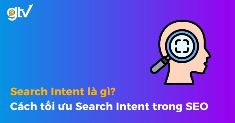 Search Intent là gì?