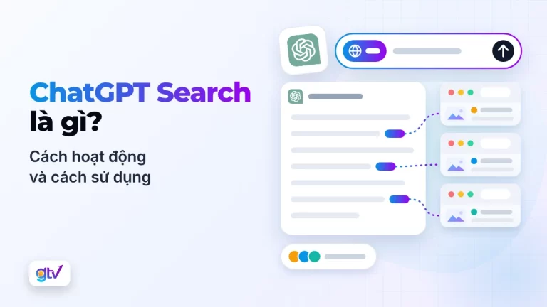 ChatGPT Search là gì? Cách hoạt động và cách sử dụng
