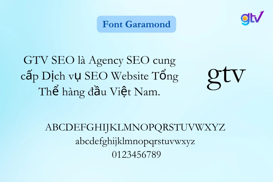 Font Garamond là font chữ cổ điển, thanh lịch và trang nhã.