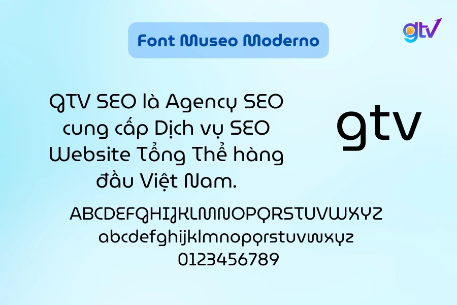 Font Museo Moderno là font chữ độc đáo, hiện đại và nghệ thuật.